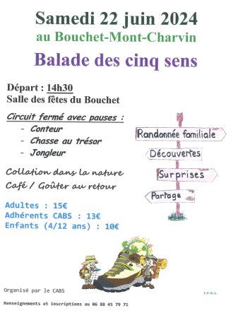 Samedi 22 juin 2024 : Balade des cinq sens, départ à 14h30 de la salle des fêtes du Bouchet-Mont-Charvin. Après-midi organisé par le CABS.